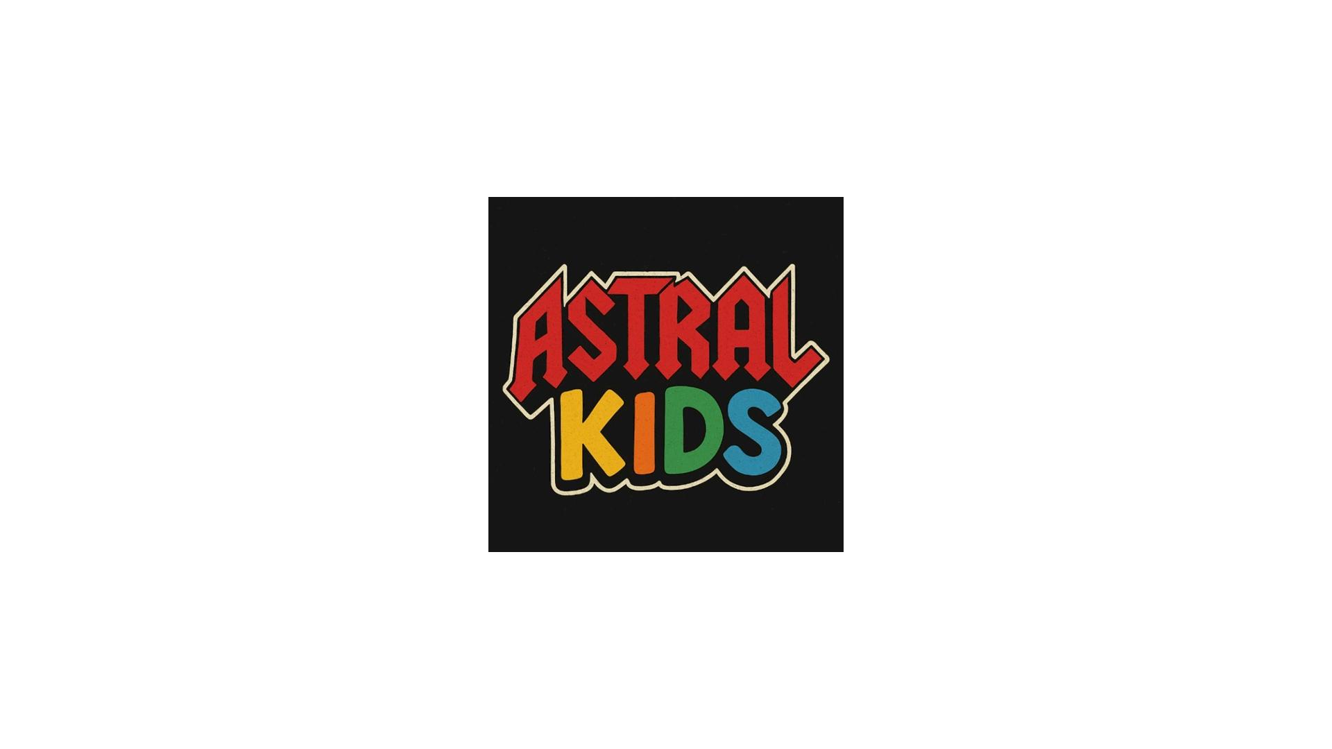 ASTRAL KIDS